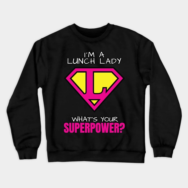 Lunch Lady Shirt Crewneck Sweatshirt by redbarron